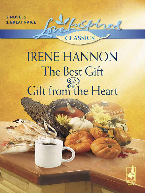 Title details for The Best Gift and Gift from the Heart by Irene Hannon - Wait list